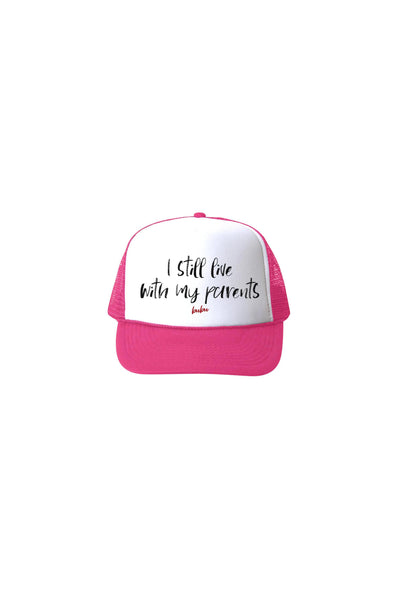 "I Still Live With My Parents" Infant Trucker Hat - Dark Pink